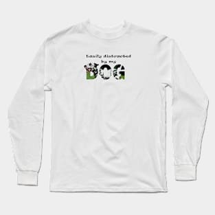 Easily distracted by my dog - Dalmatian dog oil painting word art Long Sleeve T-Shirt